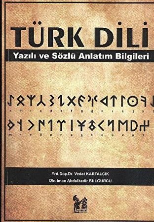 Türk Dili & Yazılı ve Sözlü Anlatım Bilgileri / Vedat Kartalcık