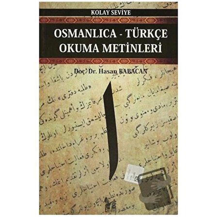 Osmanlıca Türkçe Okuma Metinleri   Kolay Seviye 1 / Altın Post Yayıncılık / Hasan
