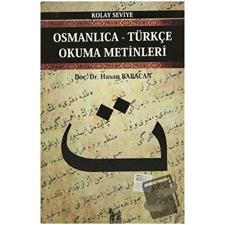 Osmanlıca Türkçe Okuma Metinleri   Kolay Seviye 3 / Altın Post Yayıncılık / Hasan
