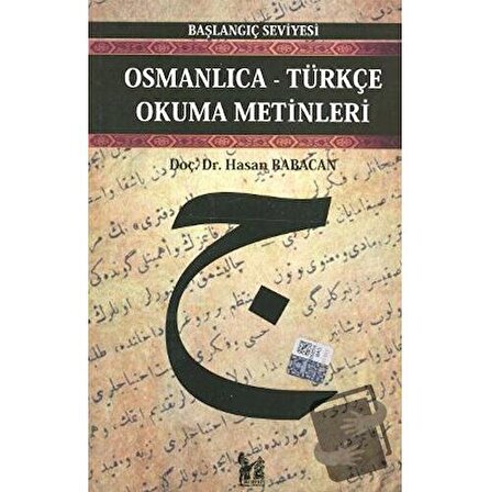 Osmanlıca Türkçe Okuma Metinleri   Başlangıç Seviyesi 2 / Altın Post Yayıncılık