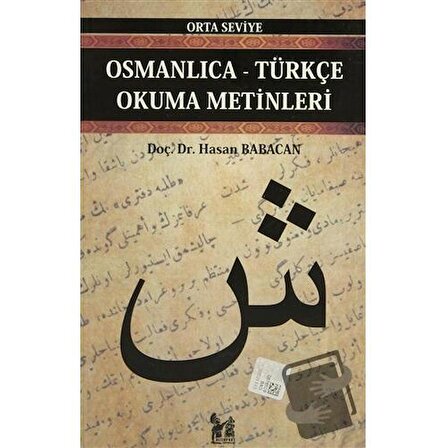 Osmanlıca Türkçe Okuma Metinleri   Orta Seviye 5 / Altın Post Yayıncılık / Hasan