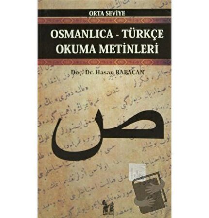 Osmanlıca Türkçe Okuma Metinleri   Orta Seviye 6 / Altın Post Yayıncılık / Hasan