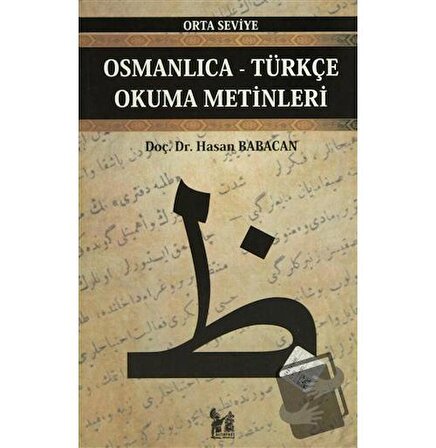 Osmanlıca Türkçe Okuma Metinleri   Orta Seviye 9 / Altın Post Yayıncılık / Hasan