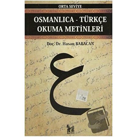 Osmanlıca Türkçe Okuma Metinleri   Orta Seviye 10 / Altın Post Yayıncılık / Hasan