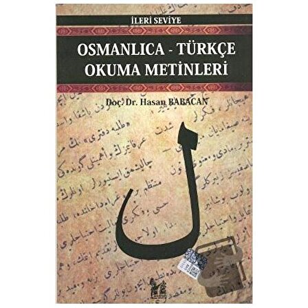 Osmanlıca Türkçe Okuma Metinleri   İleri Seviye 3 / Altın Post Yayıncılık / Hasan