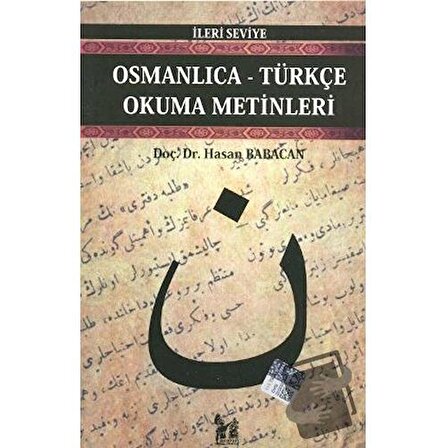 Osmanlıca Türkçe Okuma Metinleri   İleri Seviye 5 / Altın Post Yayıncılık / Hasan