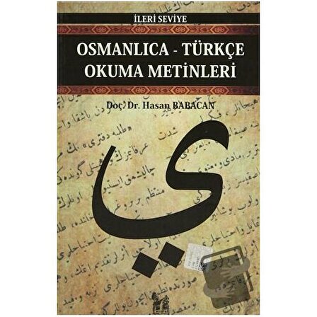 Osmanlıca Türkçe Okuma Metinleri   İleri Seviye 6 / Altın Post Yayıncılık / Hasan