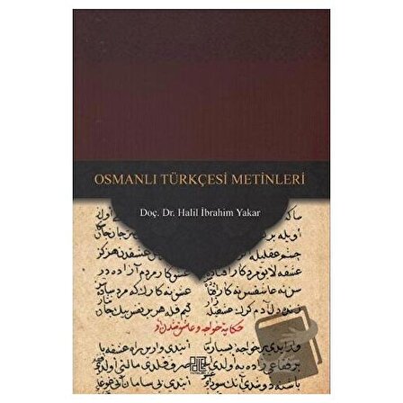 Osmanlı Türkçesi Metinleri / Palet Yayınları / Halil İbrahim Yakar