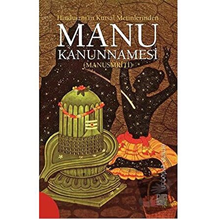 Hinduizm’in Kutsal Metinlerinde Manu Kanunnamesi (Manusmriti) / Palet Yayınları /