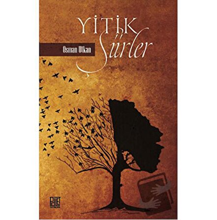 Yitik Şiirler / Palet Yayınları / Osman Utkan