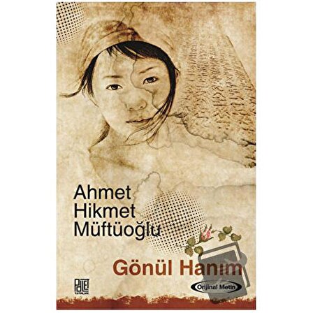 Gönül Hanım / Palet Yayınları / Ahmet Hikmet Müftüoğlu
