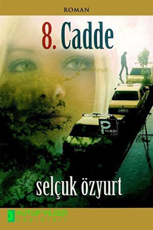 8. Cadde / Selçuk Özyurt