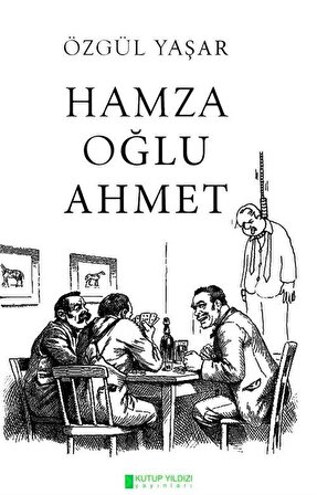 Hamza Oğlu Ahmet / Özgül Yaşar