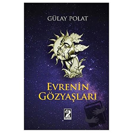 Evrenin Gözyaşları / İştirak Yayınevi / Gülay Polat