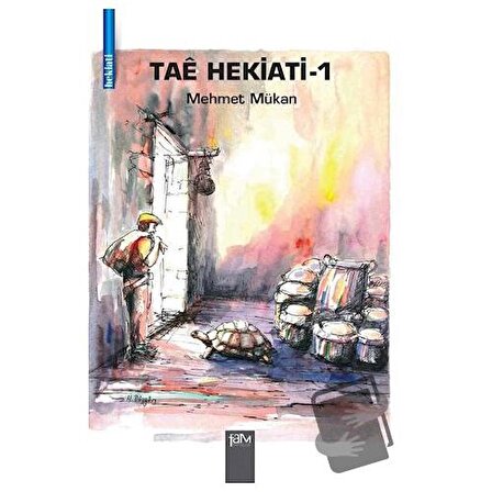 Tae Hekiati   1 / Fam Yayınları / Mehmet Mükan