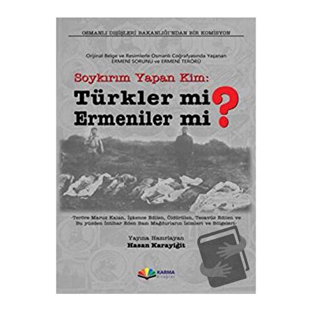 Soykırım Yapan Kim: Türkler mi Ermeniler mi? / Karma Kitaplar / Kolektif