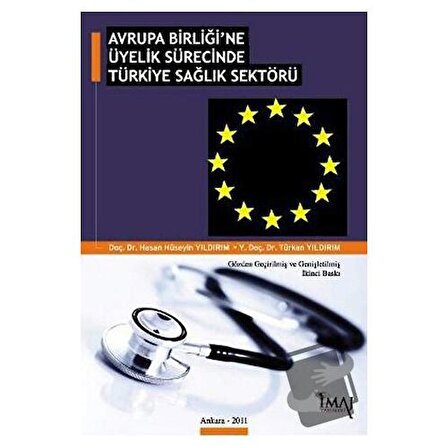 Avrupa Birliği’ne Üyelik Sürecinde Türkiye Sağlık Sektörü / İmaj Yayıncılık