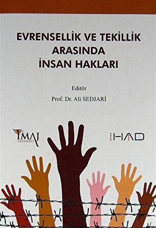 Evrensellik ve Tekillik Arasında İnsan Hakları / Prof. Dr. Ali Sedjari