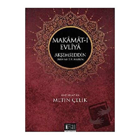 Makamat ı Evliya Akşemseddin / Özgü Yayıncılık / Metin Çelik