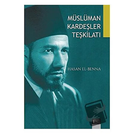 Müslüman Kardeşler Teşkilatı / Özgü Yayıncılık / Hasan El Benna