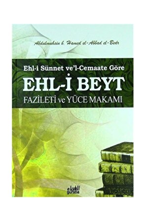 Ehl-i Beyt Fazileti Ve Yüce Makamı & Ehl-i Sünnet Ve'l-cemaate Göre (cep Boy)