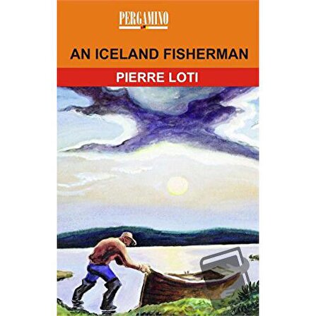 An Iceland Fisherman / Pergamino / Pierre Loti