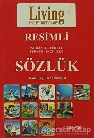 Living English Dictionary Resimli İngilizce - Türkçe Türkçe - İngilizce Sözlük