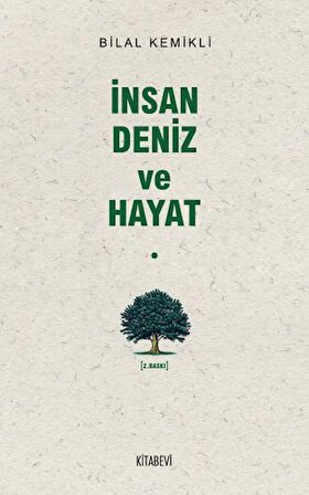 İnsan Deniz ve Hayat