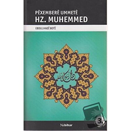 Pexembere Ummete Hz. Muhemmed / Nubihar Yayınları / Ebdulhadi Boti