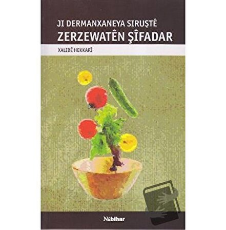 Zerzewaten Şifadar / Nubihar Yayınları / Xalıde Hekkarı