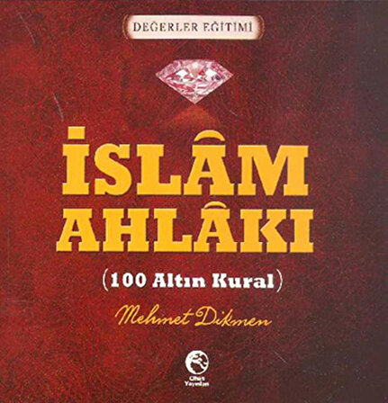 İslam Ahlakı (100 Altın Kural)