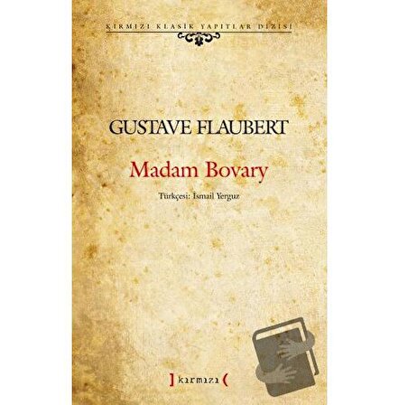 Madam Bovary / Kırmızı Yayınları / Gustave Flaubert