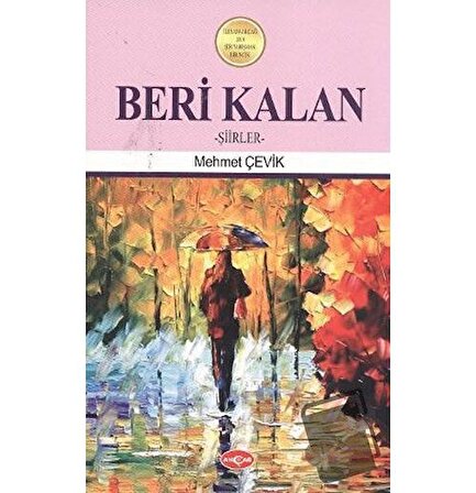 Beri Kalan / Akçağ Yayınları / Mehmet Çelik