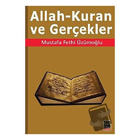 Allah   Kuran ve Gerçekler / Babıali Kitaplığı / Mustafa Fethi Üzümoğlu