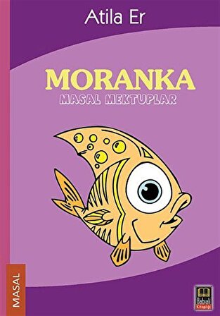 Moranka & Masal Mektuplar / Atila Er
