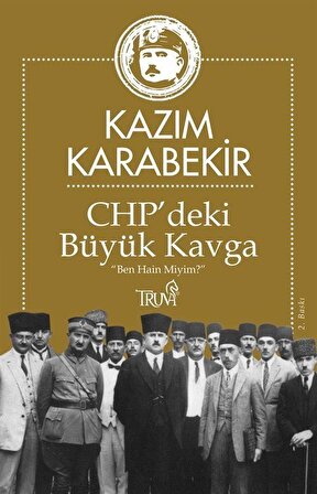 CHP'deki Büyük Kavga / Kazım Karabekir