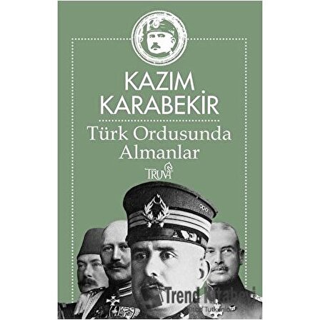 Türk Ordusunda Almanlar / Kazım Karabekir