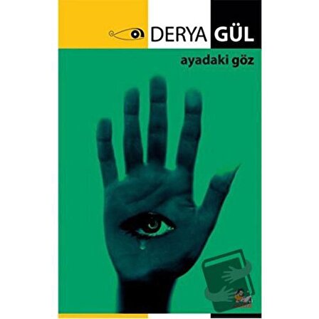 Ayadaki Göz / İtalik Yayınevi / Derya Gül