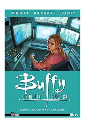 Buffy Vampir Avcısı 5 ; Avcılar ve Av - Canlı Bebek