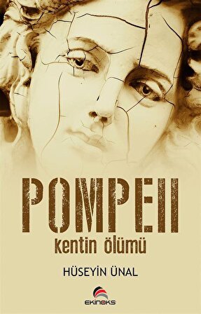 Pompeii & Kentin Ölümü / Hüseyin Ünal