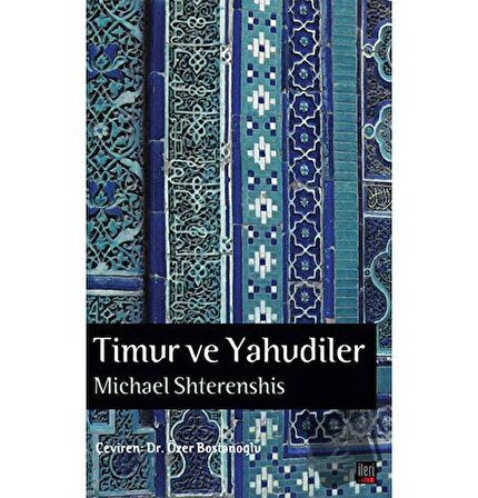 Timur ve Yahudiler / İleri Yayınları / Michael Shterenshis