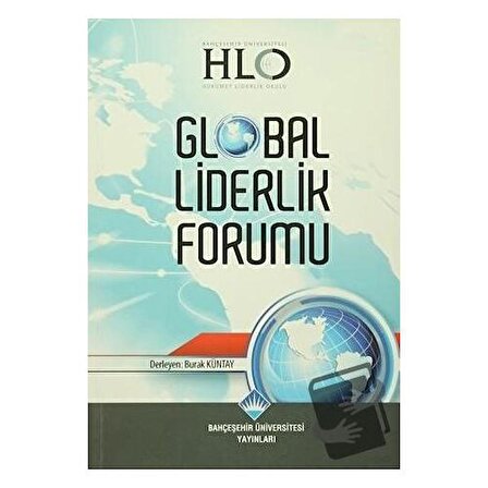 Global Liderlik Forumu / Bahçeşehir Üniversitesi Yayınları / Kolektif