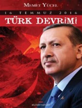 16 Temmuz Türk Devrimi / Mehmet Yücel
