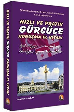 Hızlı ve Pratik Gürcüce Konuşma Klavuzu - Kapadokya Yayınları