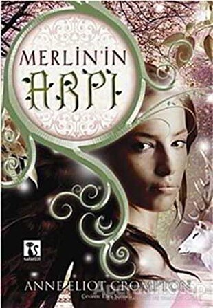 Merlin’in Arpı - Anne Eliot Crompton - Karakedi Yayınları