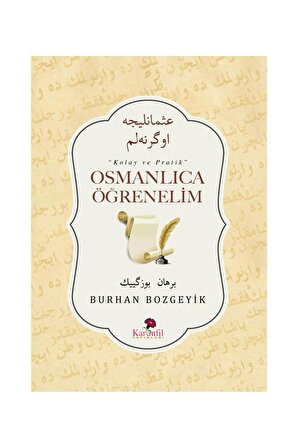 Osmanlıca Öğrenelim - Kolay Ve Pratik - Burhan Bozgeyik