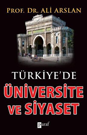 Türkiyede Üniversite ve Siyaset