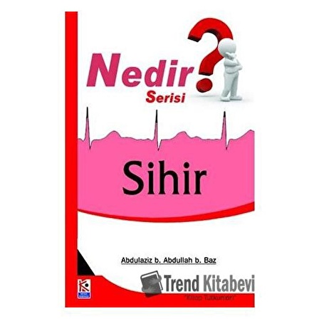 Sihir Nedir? / Beyaz Karınca Yayınları / Abdulaziz bin Abdullah bin Baz