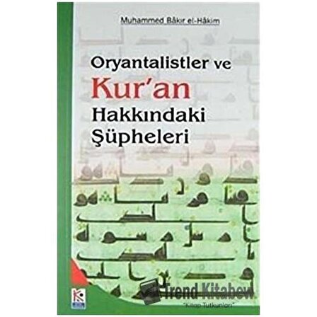 Oryantalistler ve Kur'an Hakkındaki Şüpheleri / Beyaz Karınca Yayınları / Muhammed