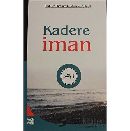Kadere İman / Karınca & Polen Yayınları / İbrahim b. Amir er Ruhayli